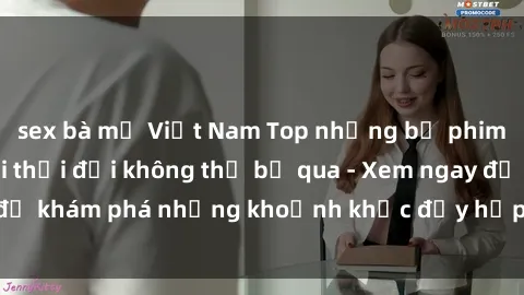 sex bà mẹ Việt Nam Top những bộ phim sex hot nhất mọi thời đại không thể bỏ qua - Xem ngay để khám phá những khoảnh khắc đầy hấp dẫn và nóng bỏng.