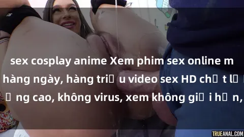 sex cosplay anime Xem phim sex online miễn phí, cập nhật hàng ngày, hàng triệu video sex HD chất lượng cao, không virus, xem không giới hạn, hoàn toàn miễn phí.