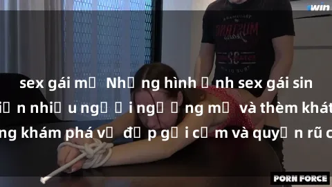sex gái mỹ Những hình ảnh sex gái sinh viên Việt Nam khiến nhiều người ngưỡng mộ và thèm khát. Cùng khám phá vẻ đẹp gợi cảm và quyến rũ của những cô gái trẻ này.