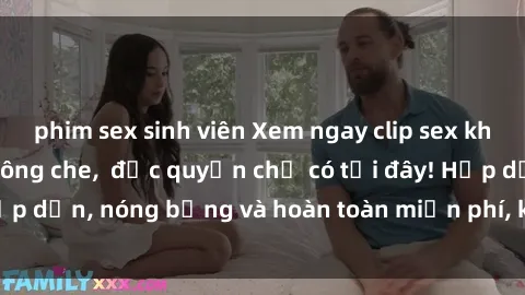 phim sex sinh viên Xem ngay clip sex không che cực hot, không che,  độc quyền chỉ có tại đây! Hấp dẫn, nóng bỏng và hoàn toàn miễn phí, không thể bỏ qua!