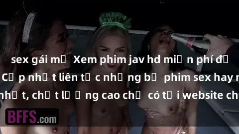 sex gái mỹ Xem phim jav hd miễn phí đỉnh cao không che - Cập nhật liên tục những bộ phim sex hay nhất, chất lượng cao chỉ có tại website chuyên nghiệp hàng đầu.