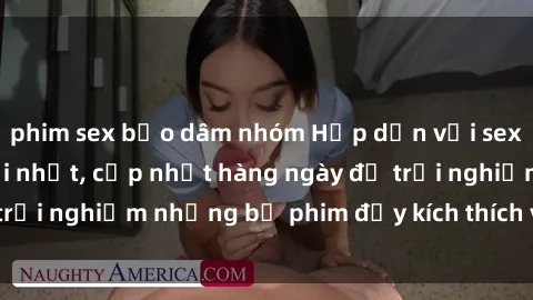 phim sex bạo dâm nhóm Hấp dẫn với sex hentai vietsub mới nhất, cập nhật hàng ngày để trải nghiệm những bộ phim đầy kích thích và hấp dẫn.